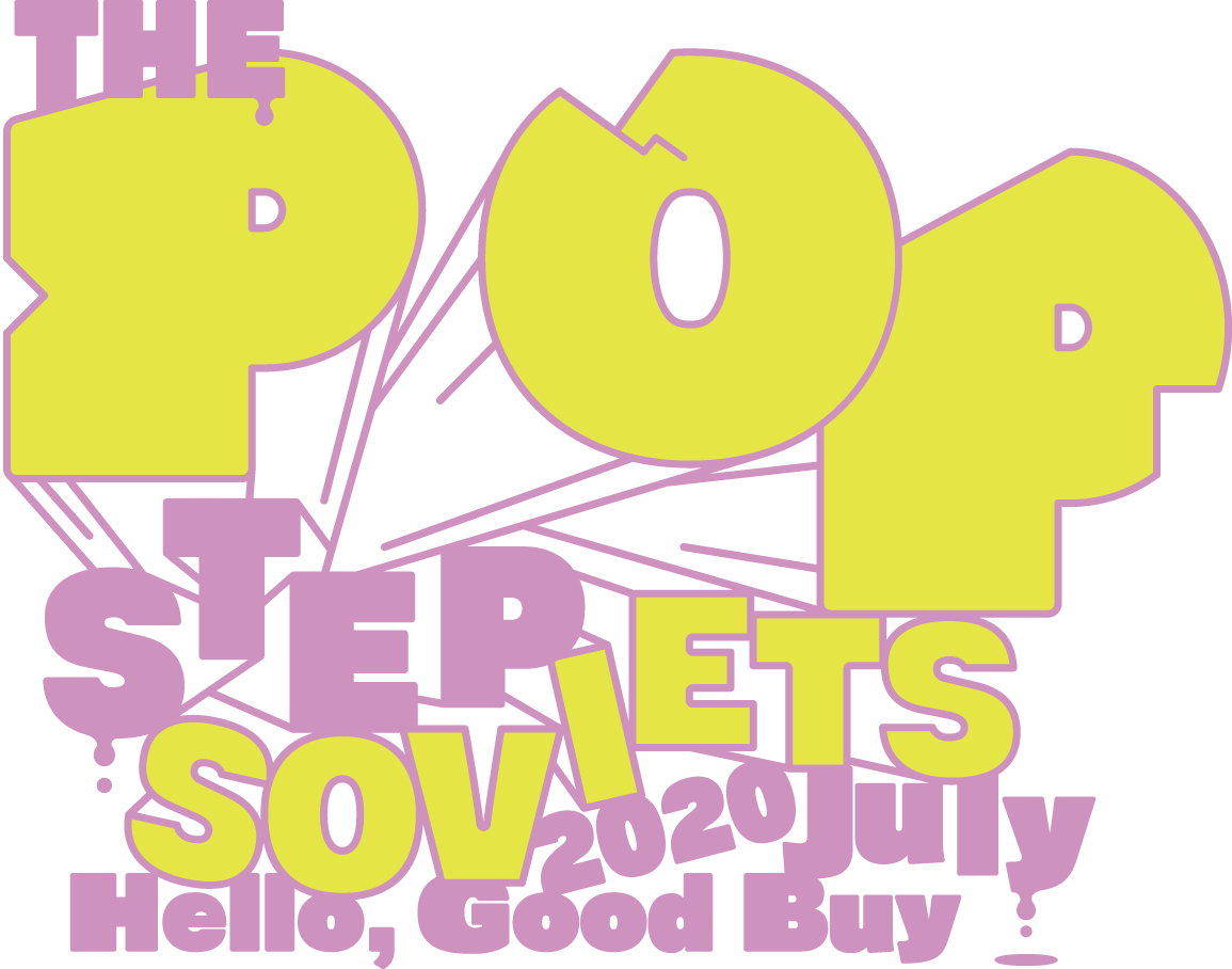 【おしらせ】７月に、初のポップアップショップ「THE POP STEP SOVIETS」を開催！