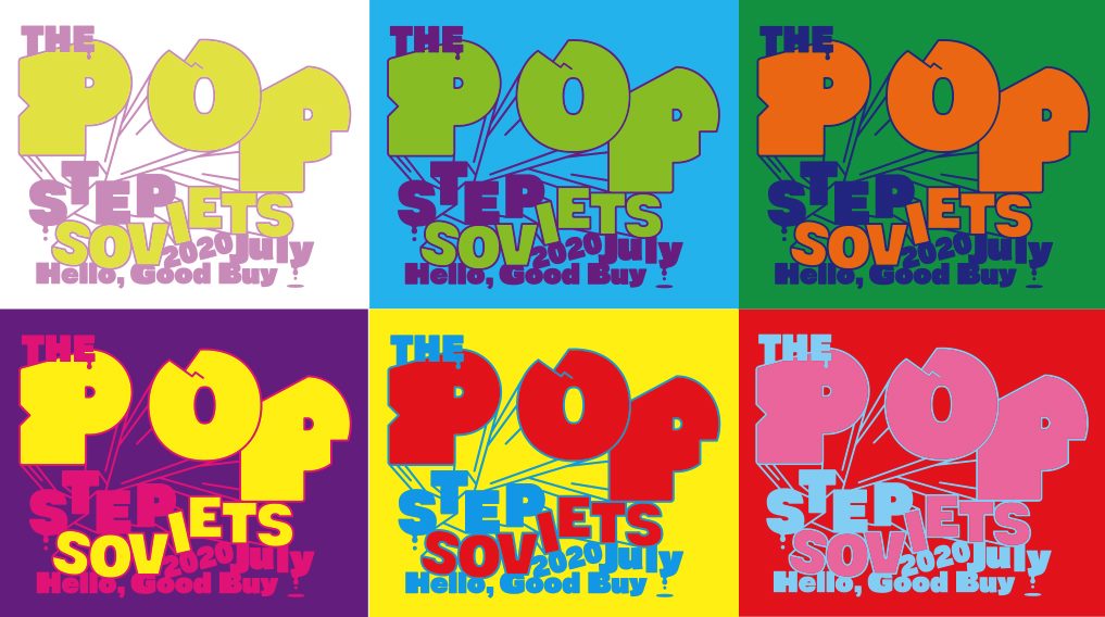【THE POP STEP SOVIETS】７月11日(土)～12日(日)、都内にて実店舗オープン！