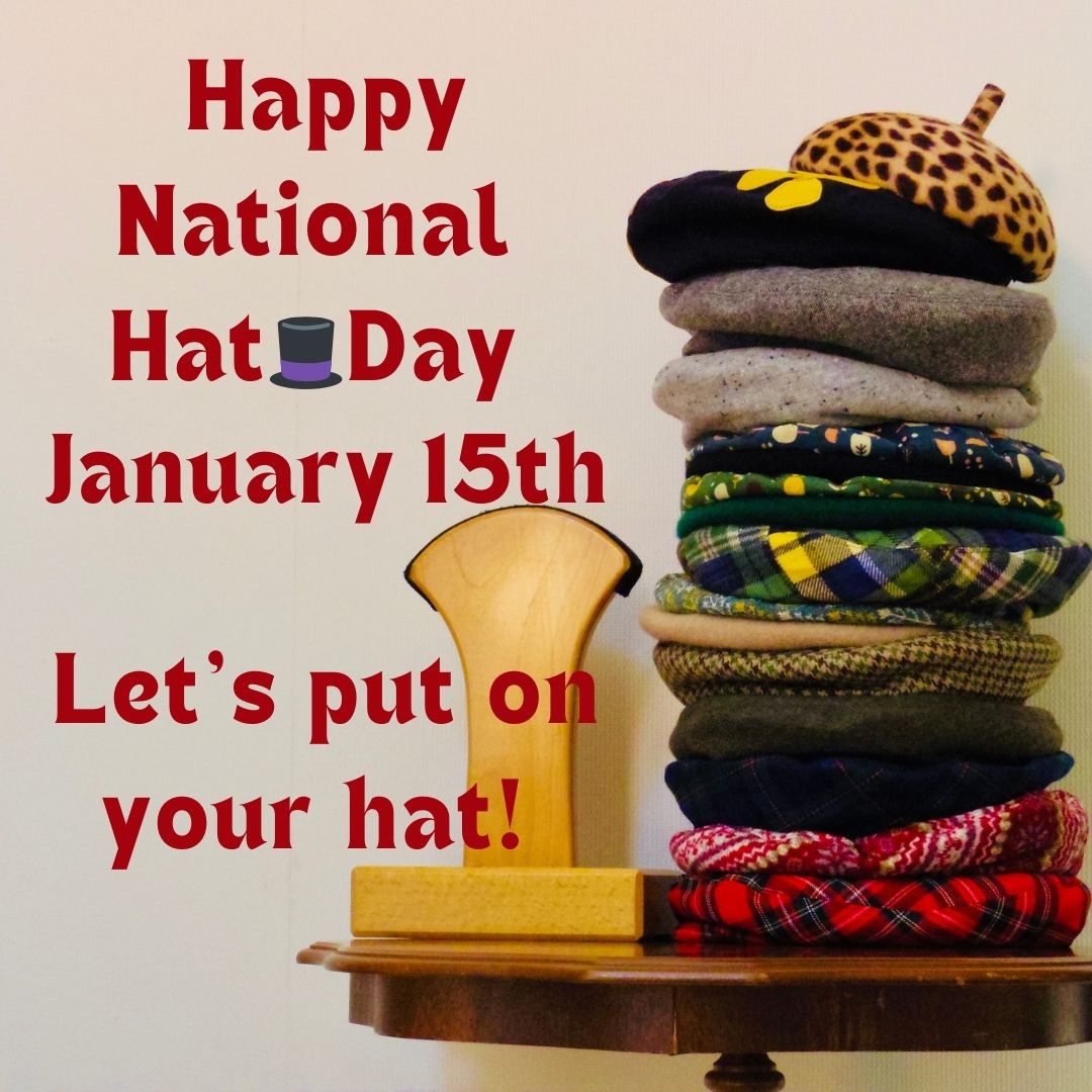 🎩National Hat Day🎉