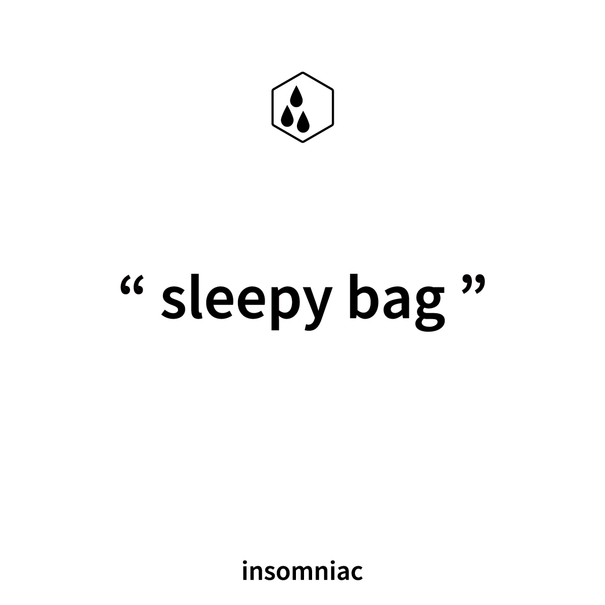 " sleepy bag "