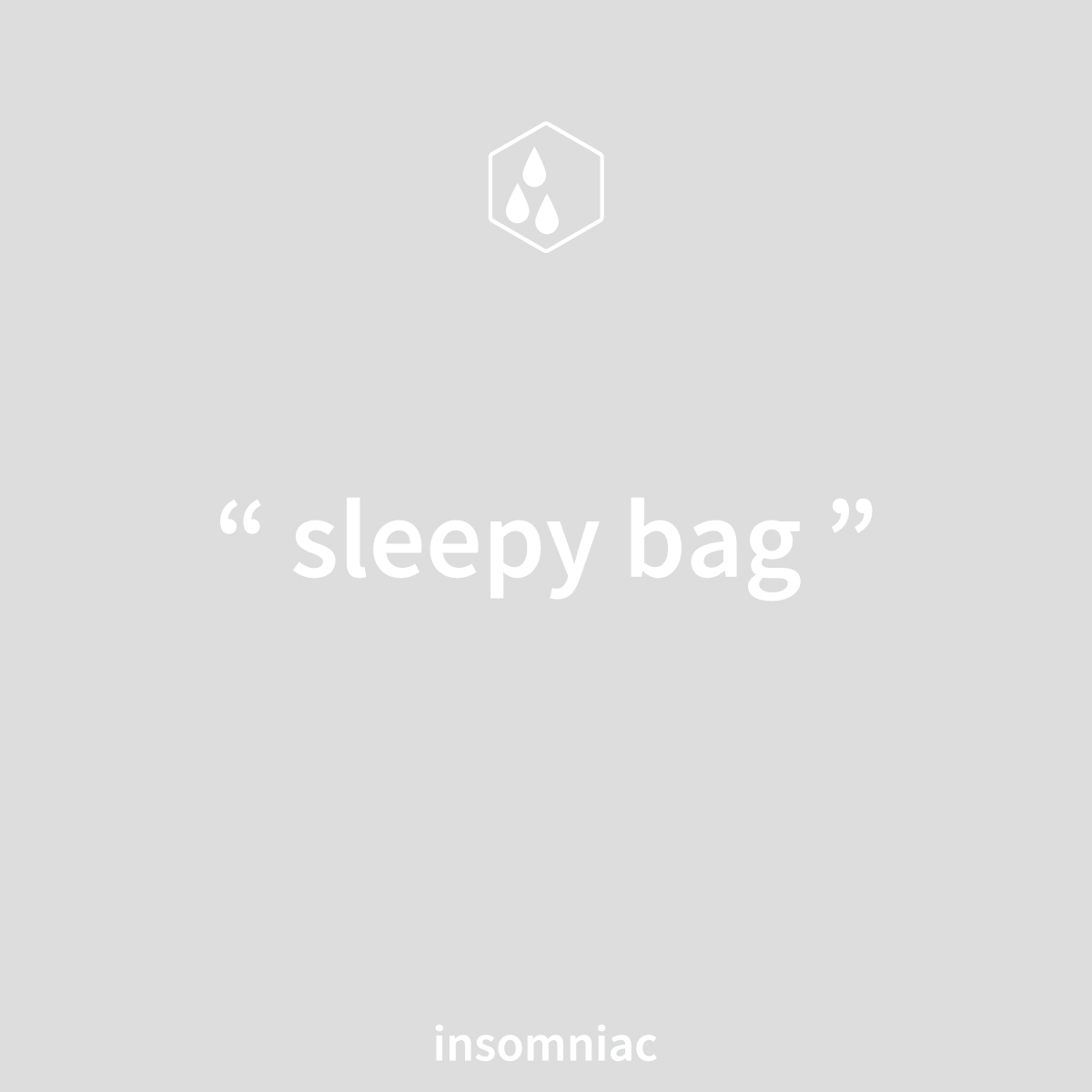" sleepy bag "