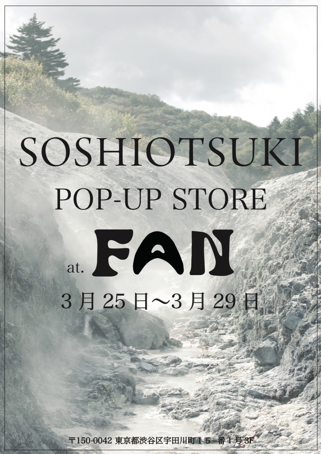 SOSHIOTSUKI POP UP STORE @ FAN