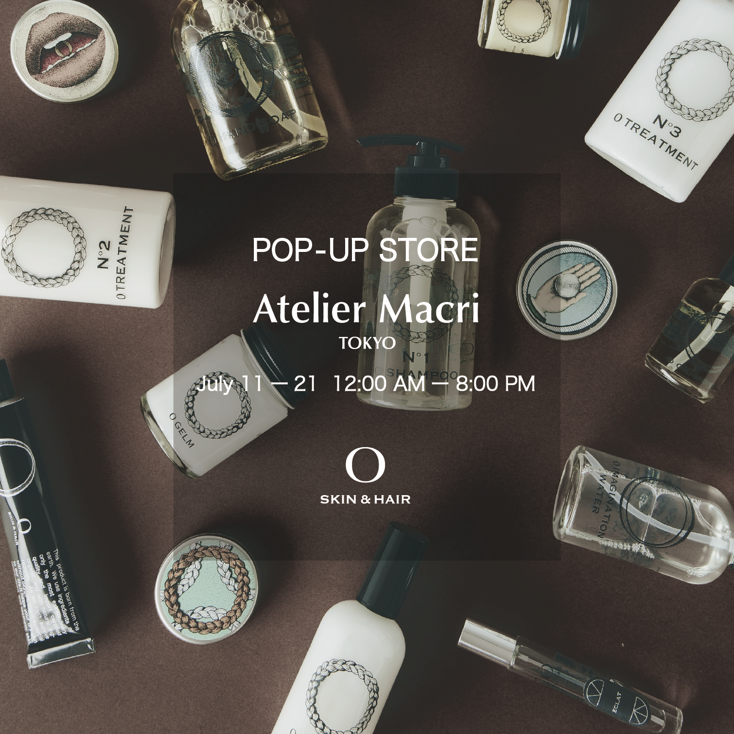 【POP UP 開催】Atelier Macri × O SKIN & HAIR