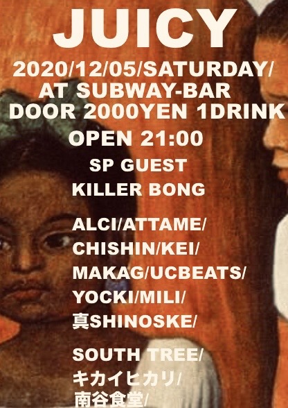 2020.12.05 sat "JUICY" at SUBWAY-Bar