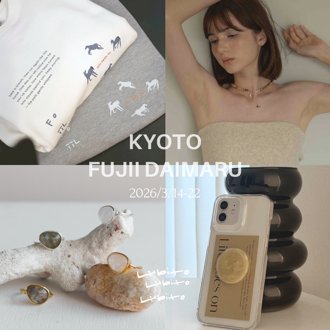 📣3/14〜22 京都藤井大丸 ”Hibito”合同POPUP