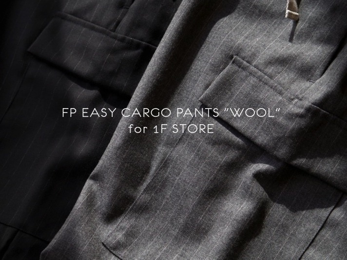 FP EASY CARGO PANTS "WOOL" for 1F STORE