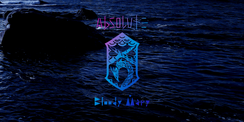 Bloody Mary 2022 New Collection ー Absolute ー