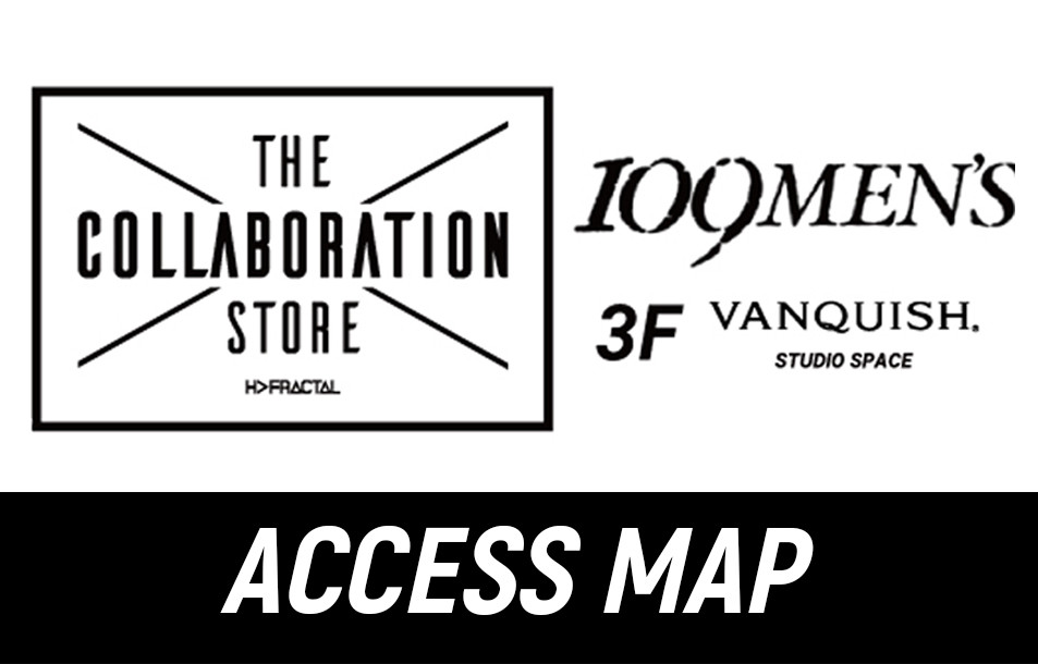 HOW TO GO TO "THE COLLABORATION STORE"