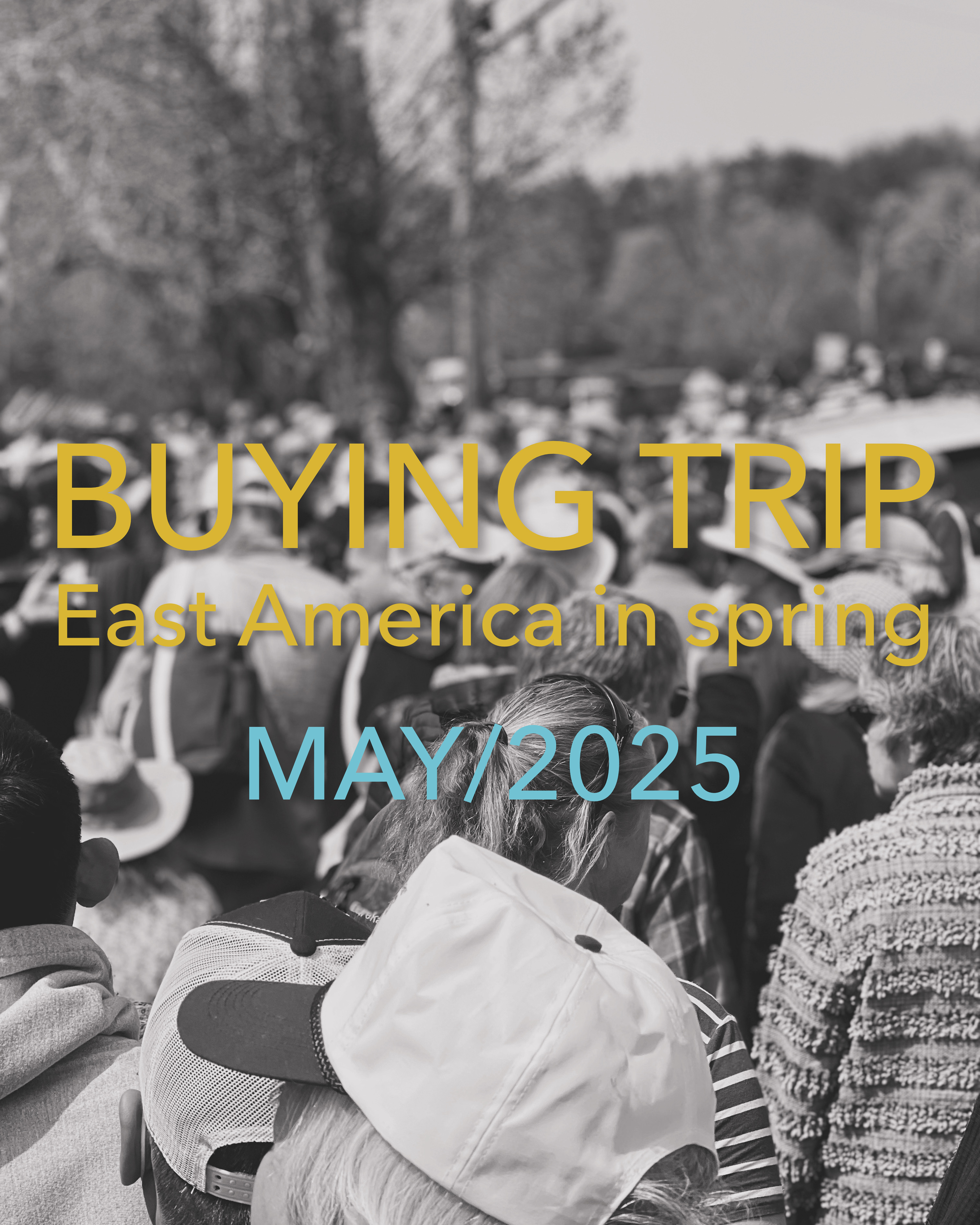 Buying Trip East America 2025 May