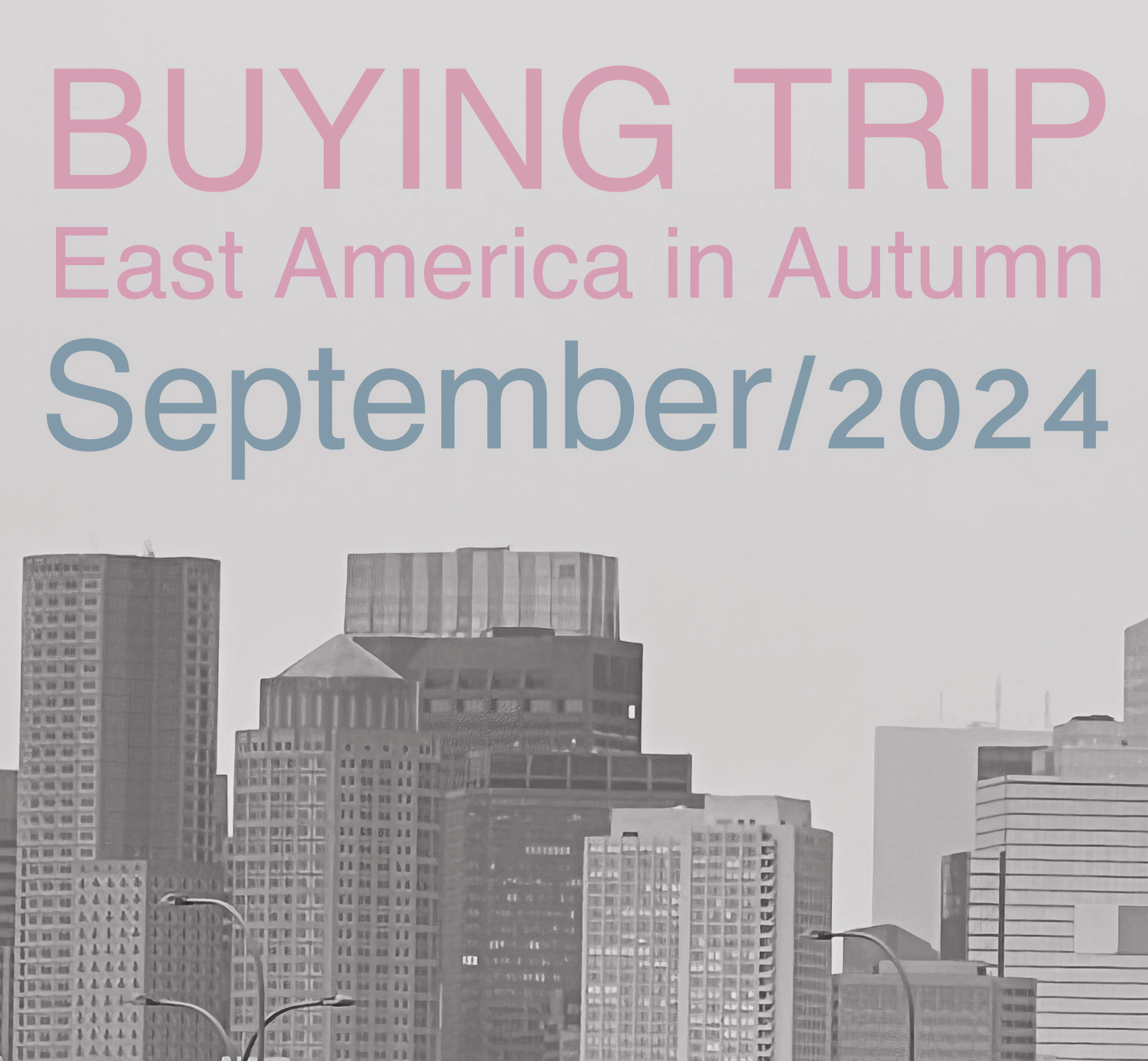 Buying Trip East America 2024 September