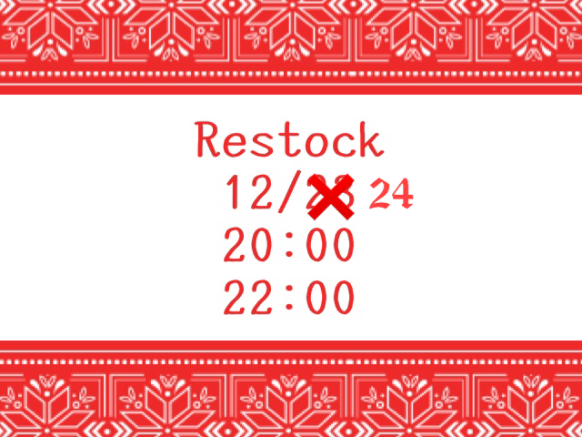 12/24 Restock
