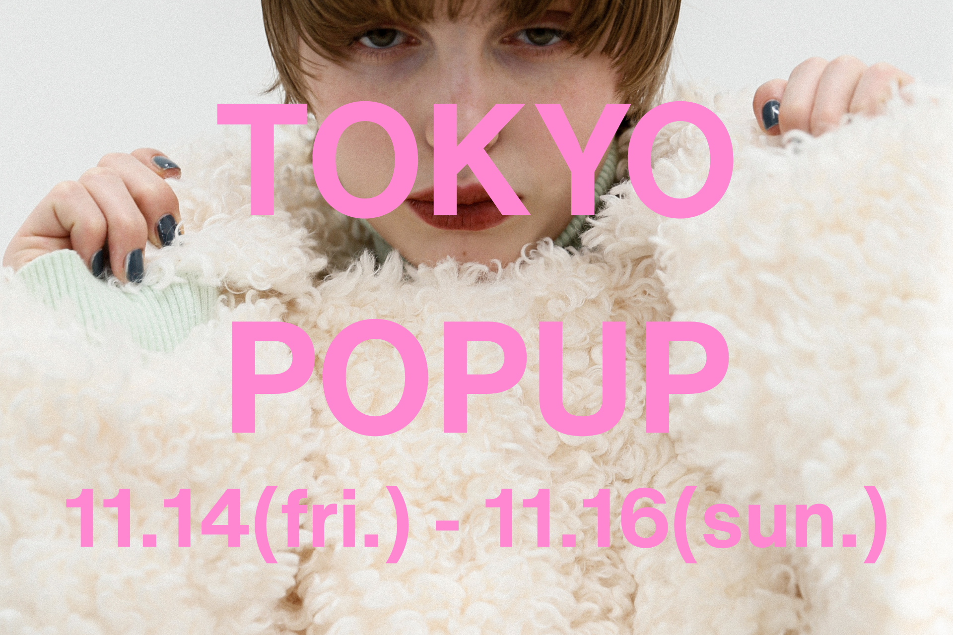 【11/14-11/16】東京POPUP