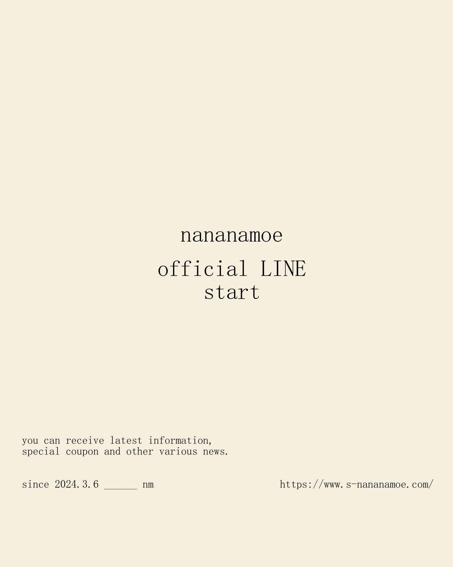 ≪ nananamoe official LINE ≫ start !
