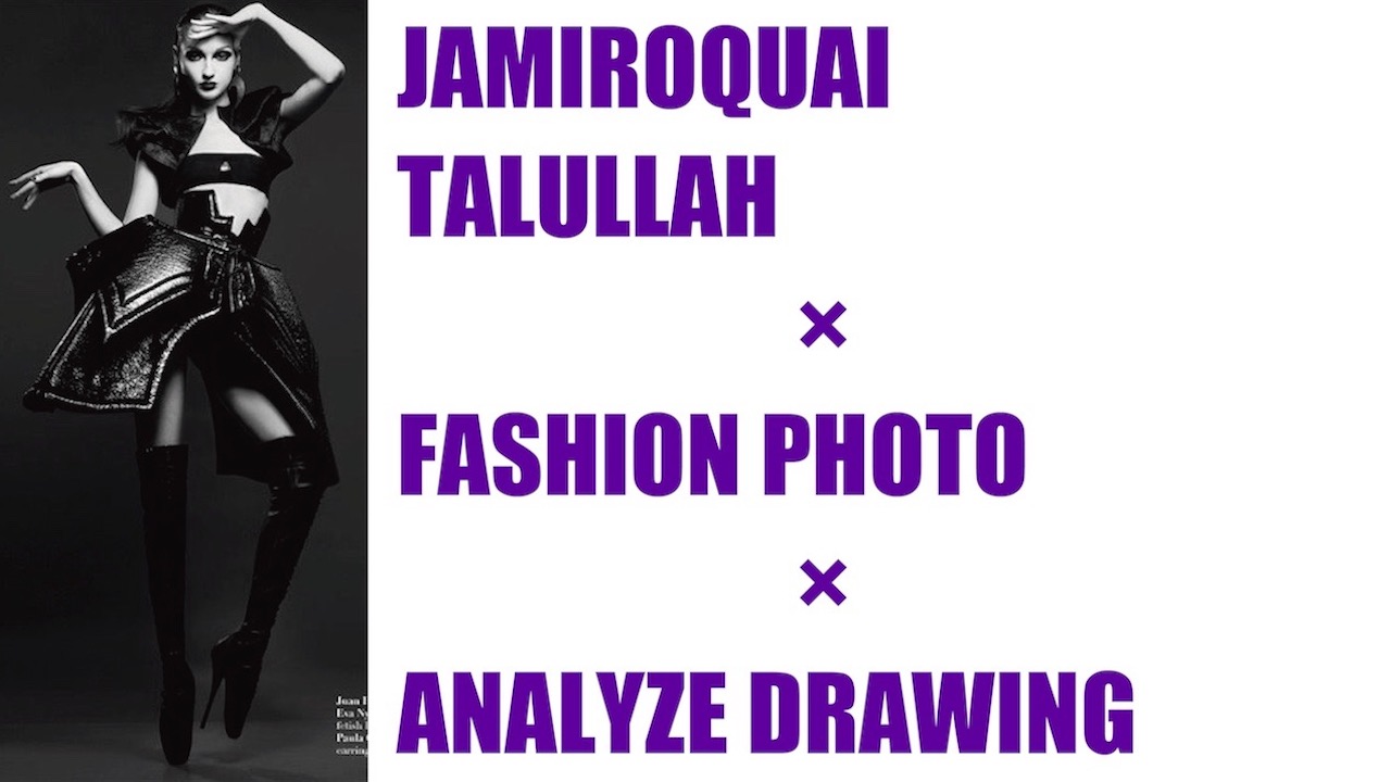 JAMIROQUAI / TALULLAH ✖︎ ANALYZE DRAWING