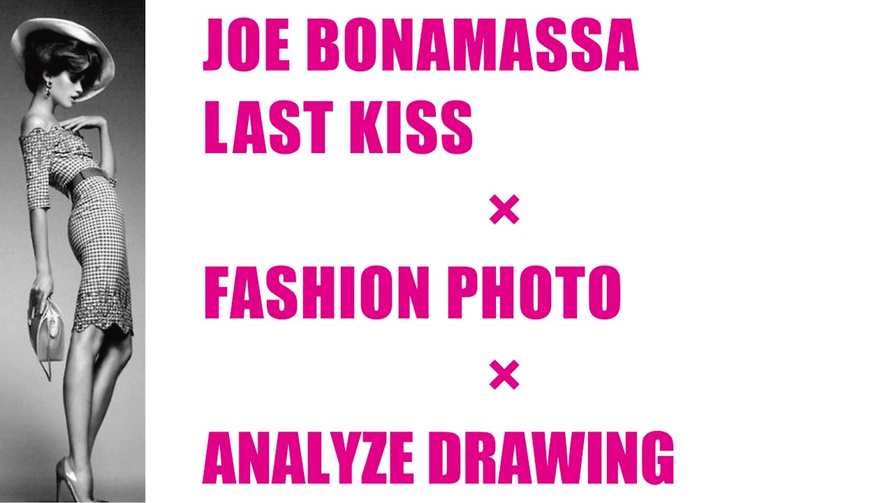 Joe Bonamassa / Last Kiss ✖︎ Fashion Drawing