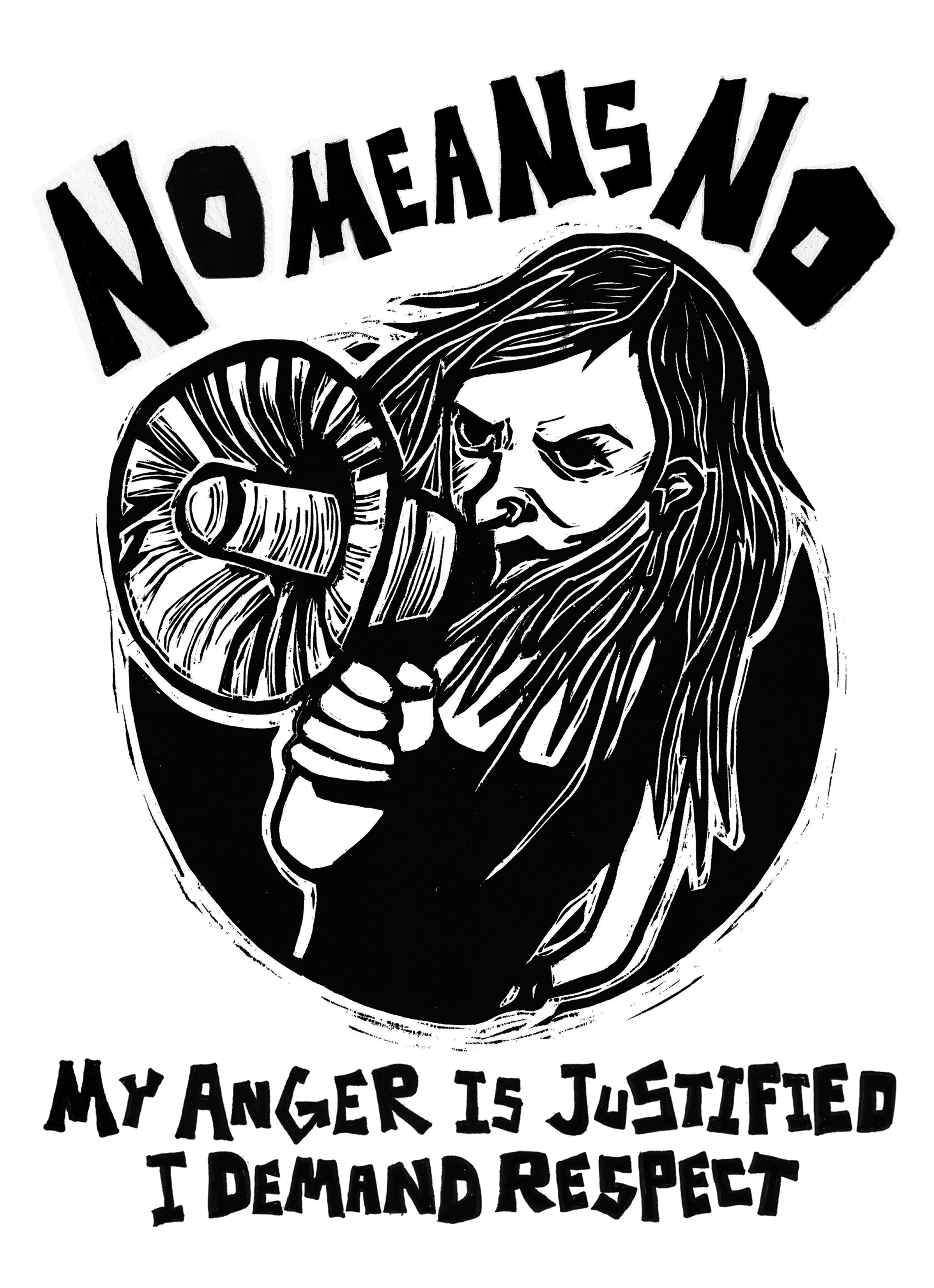 No Means No / My Anger Is Justified I Demand Respe