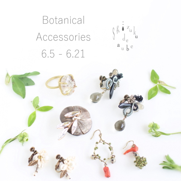 「Botanical Accessories」フェア