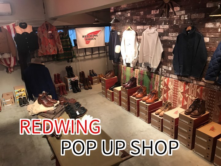REDWING POP UP SHOP...