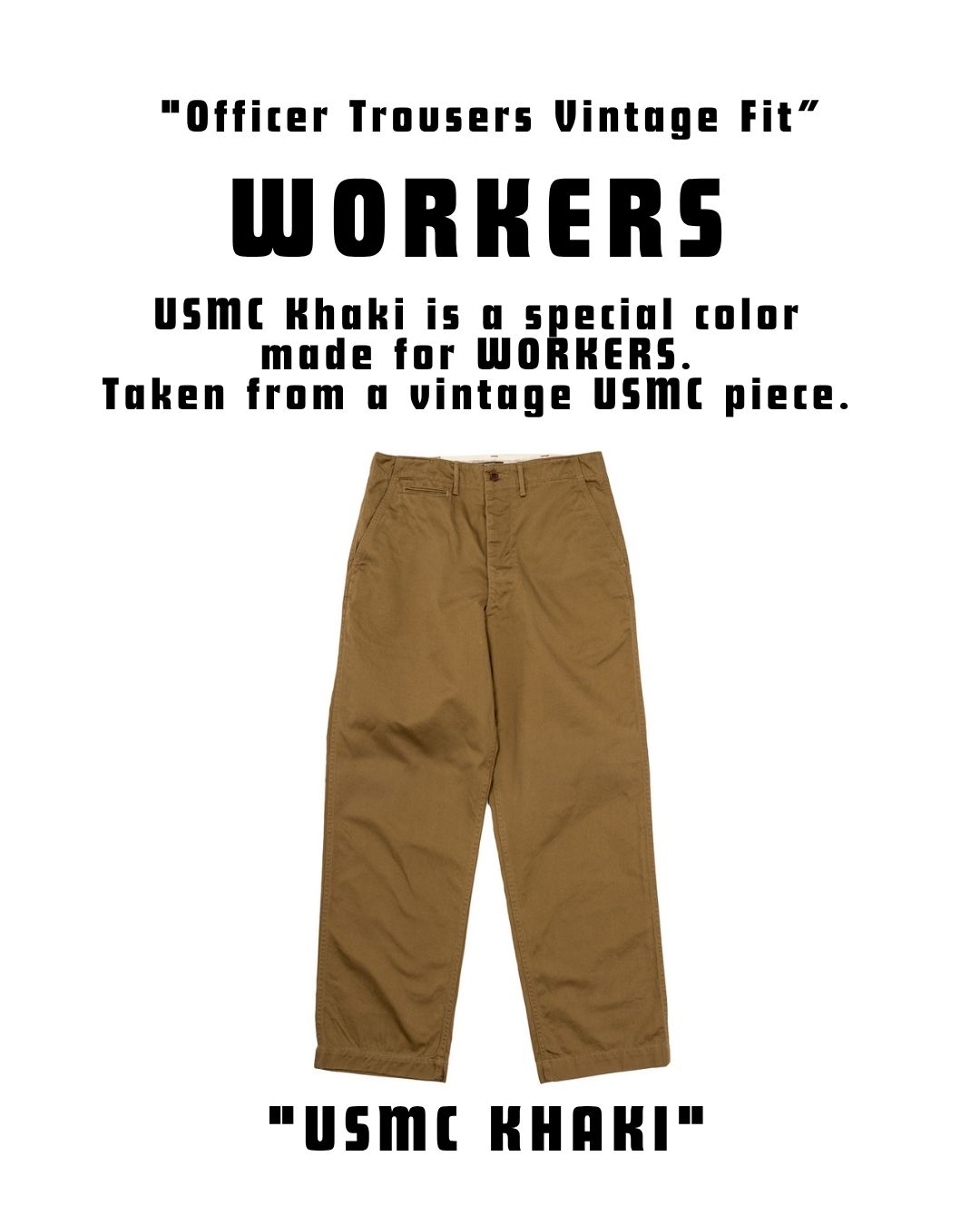 WORKERS "Officer Trousers Vintage Fit"