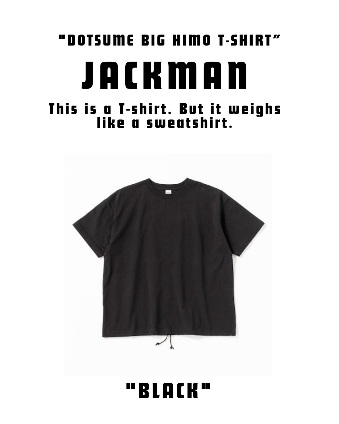 JACKMAN "Dotsume Big Himo T-Shirt"