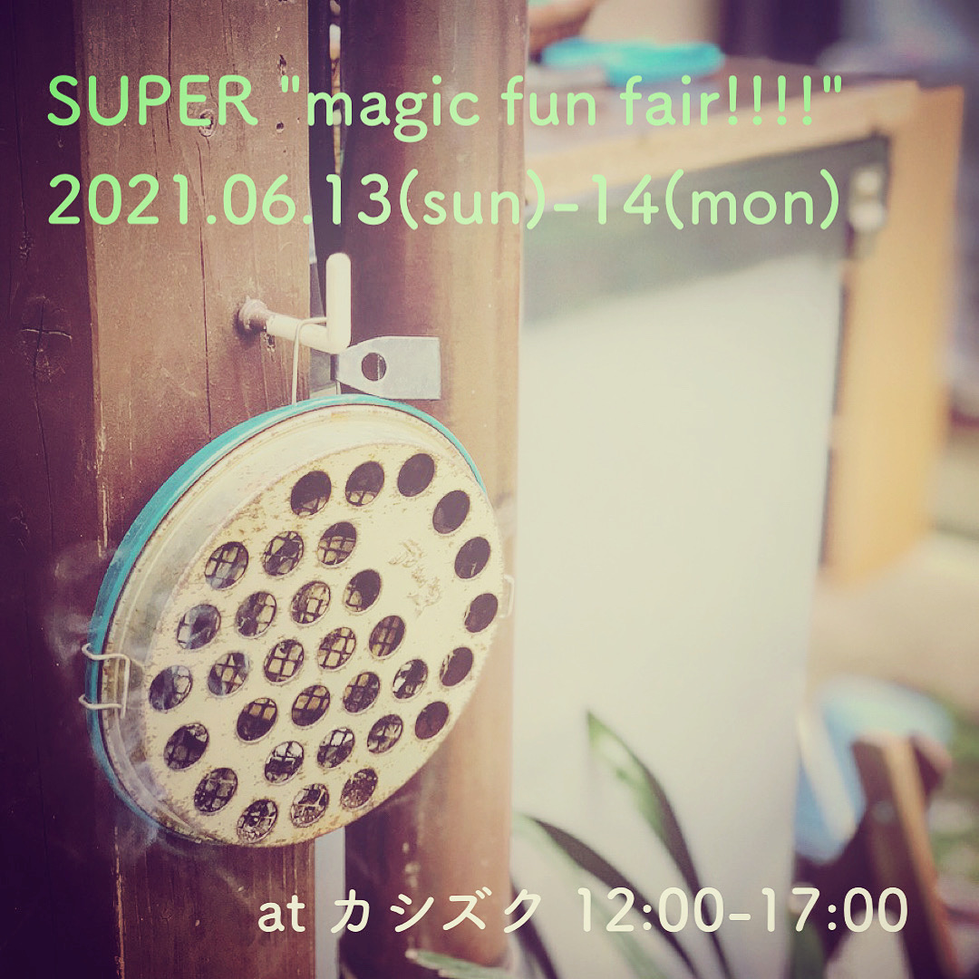 SUPER 'magic fun fair!!!!" 2021.06