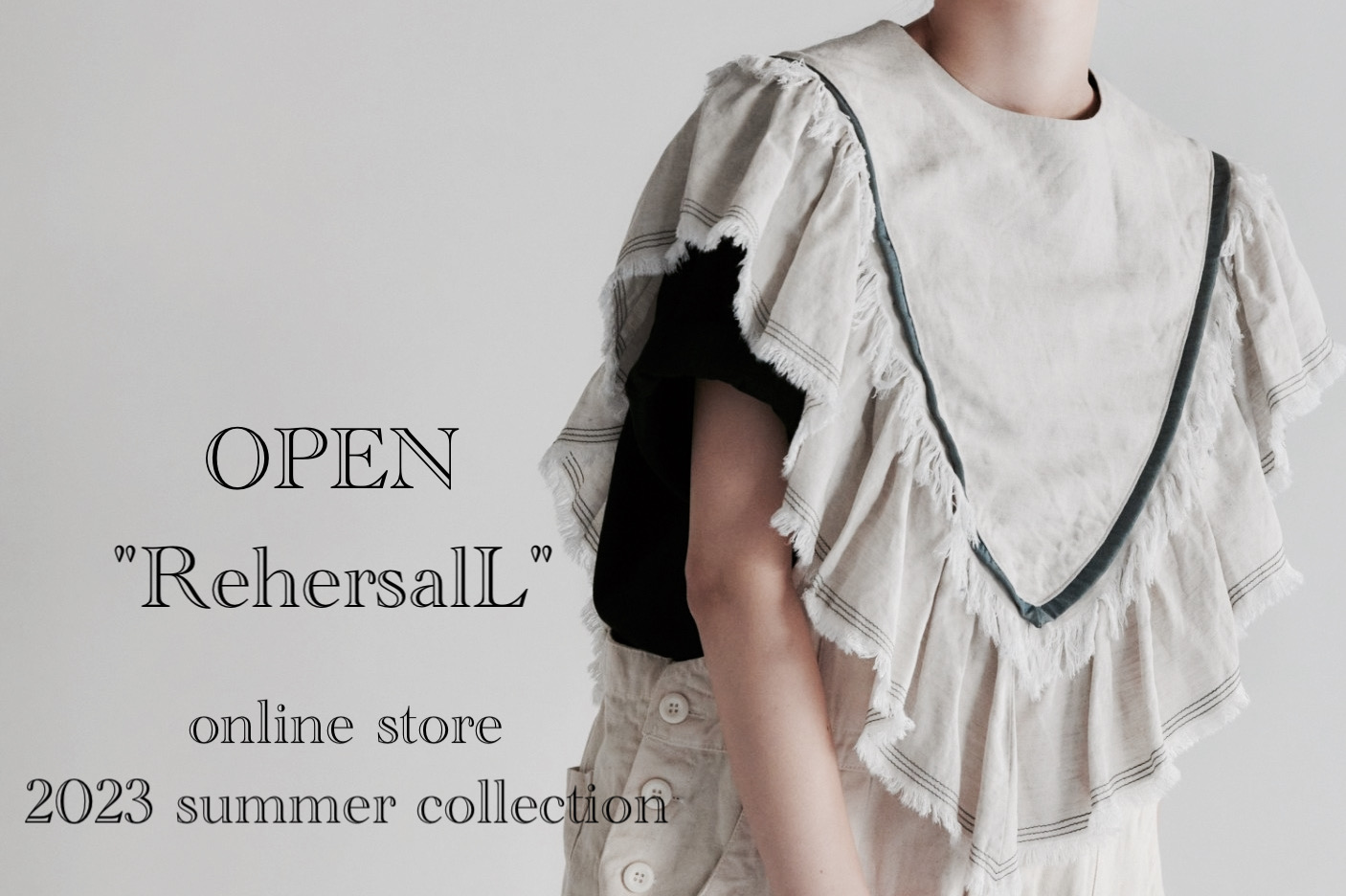 "RehersalL" 2023 summer online オーダー受付START！