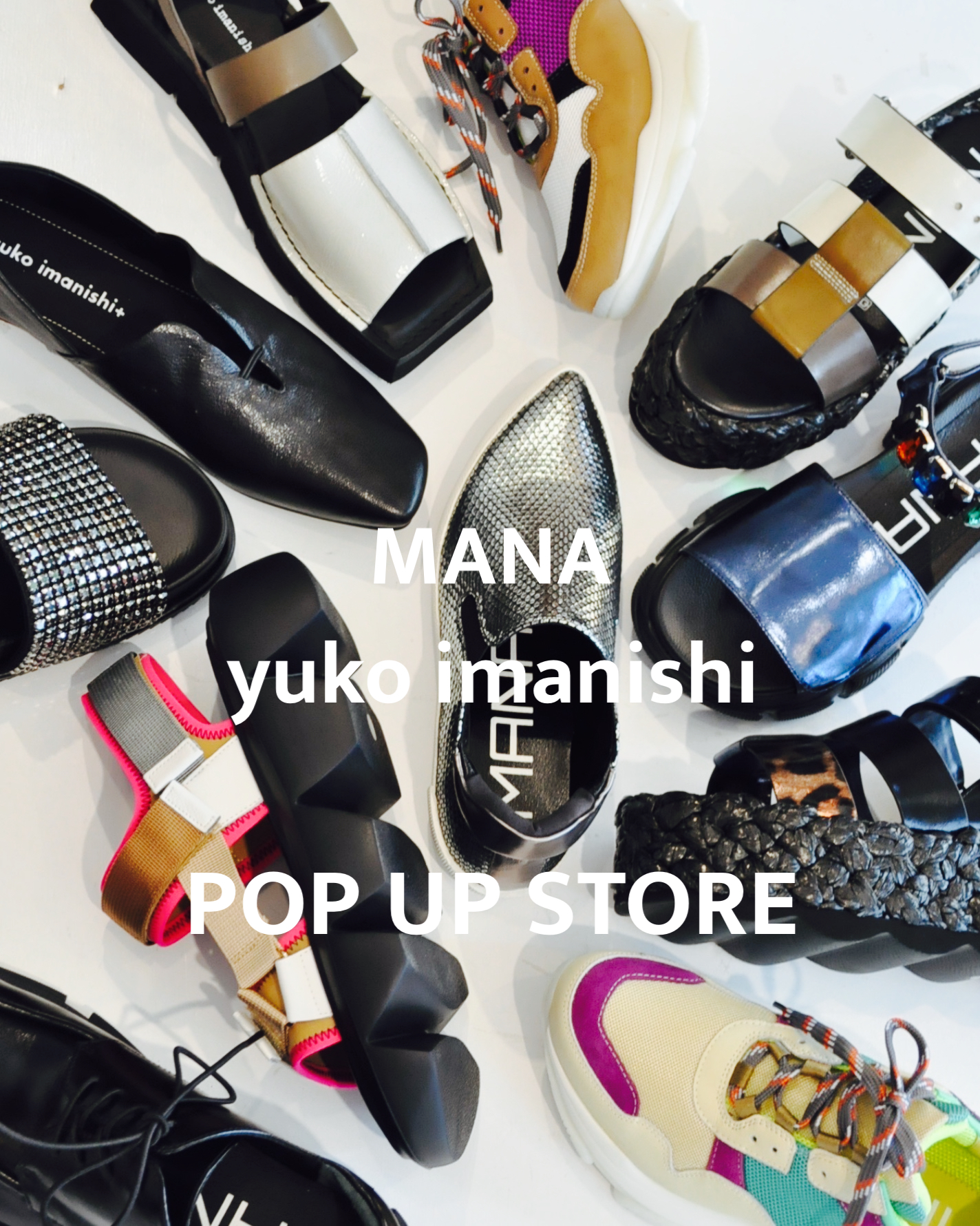 MANA / yuko imanishi ＋ POP UP STORE 開催中！