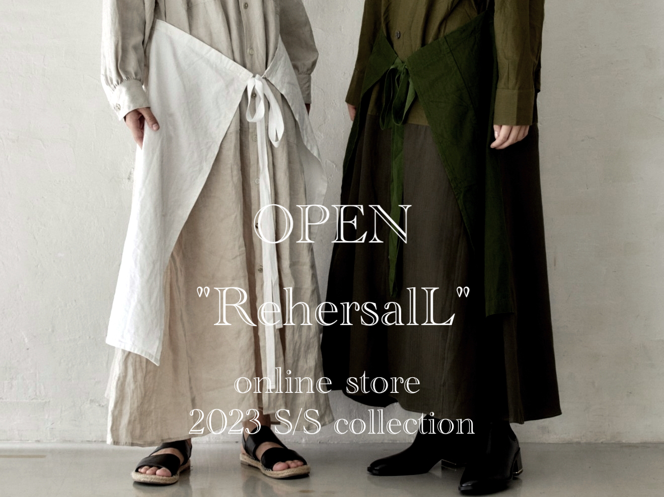 "RehersalL" 2023 S/S online オーダー受付START！