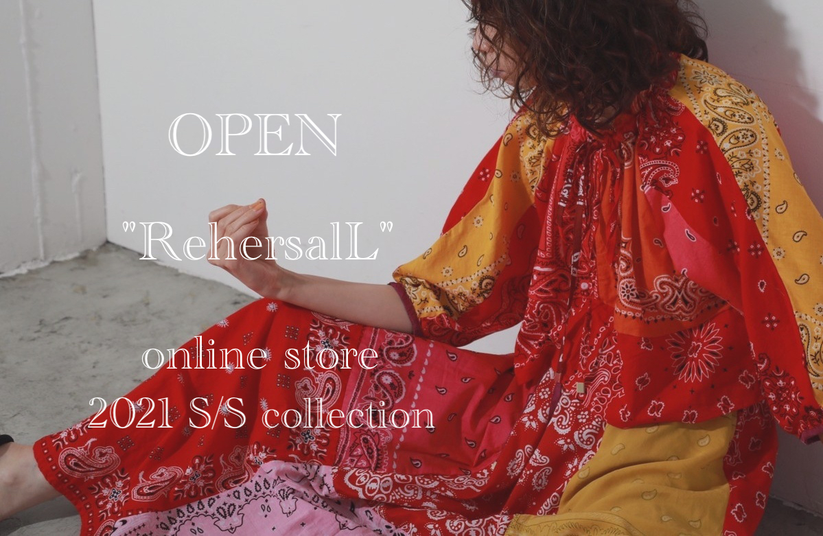 "RehersalL" 2021 S/S collection