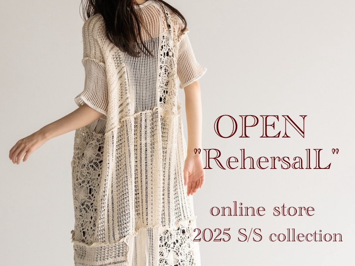 "RehersalL" 2025 S/S collection オーダー受付スタート！