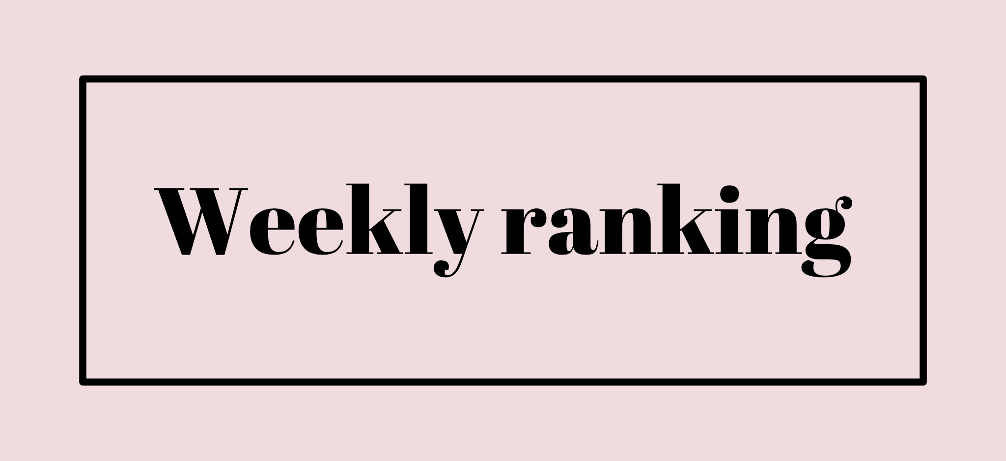 【Ranking】今週の人気アイテムをランキング！売り切れ前に要チェック