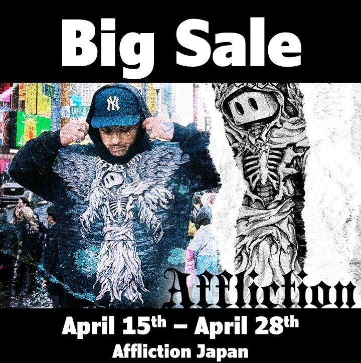 ★ AFFLICTION BIG SALE のご案内 ★