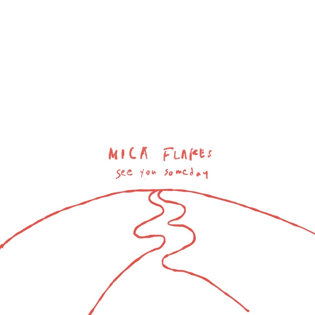 Mica Flakes release “See You Someday”