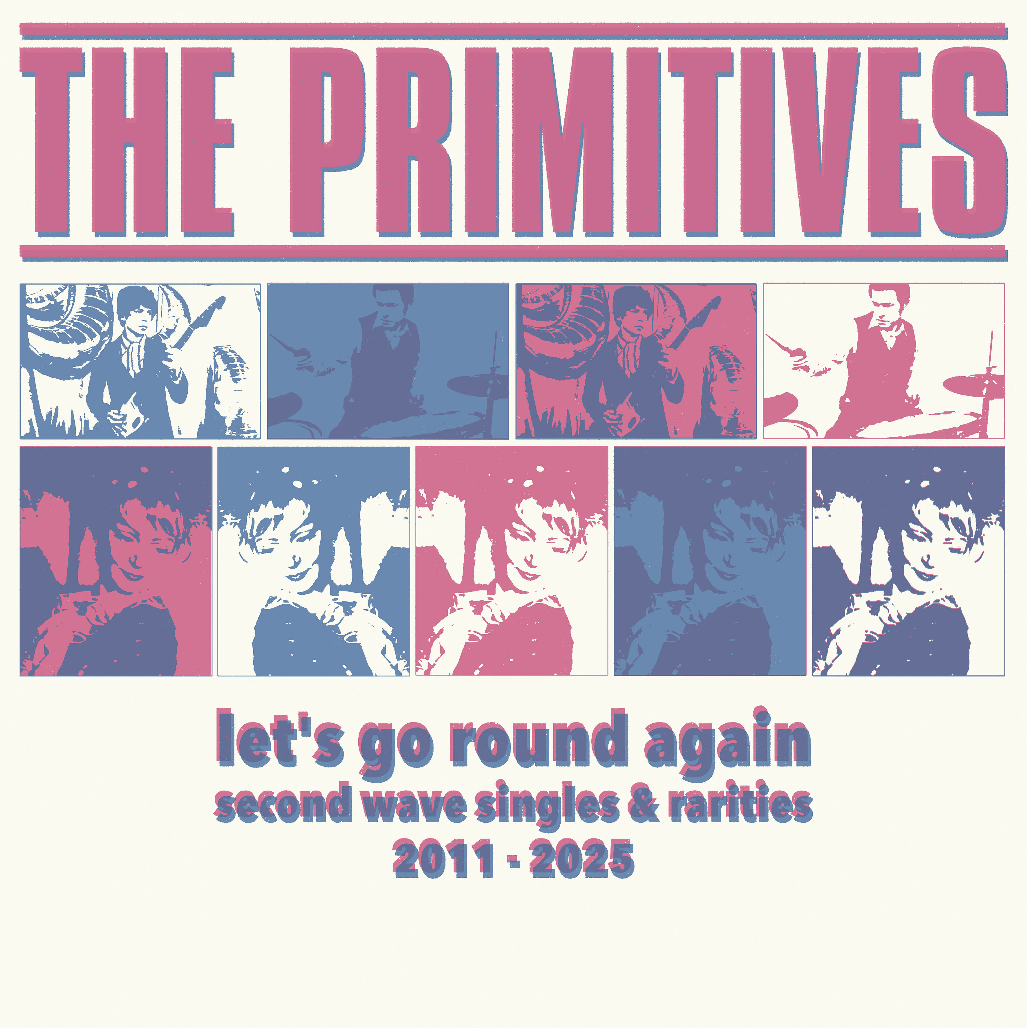 The Primitives release “ LET'S GO ROUND AGAIN”