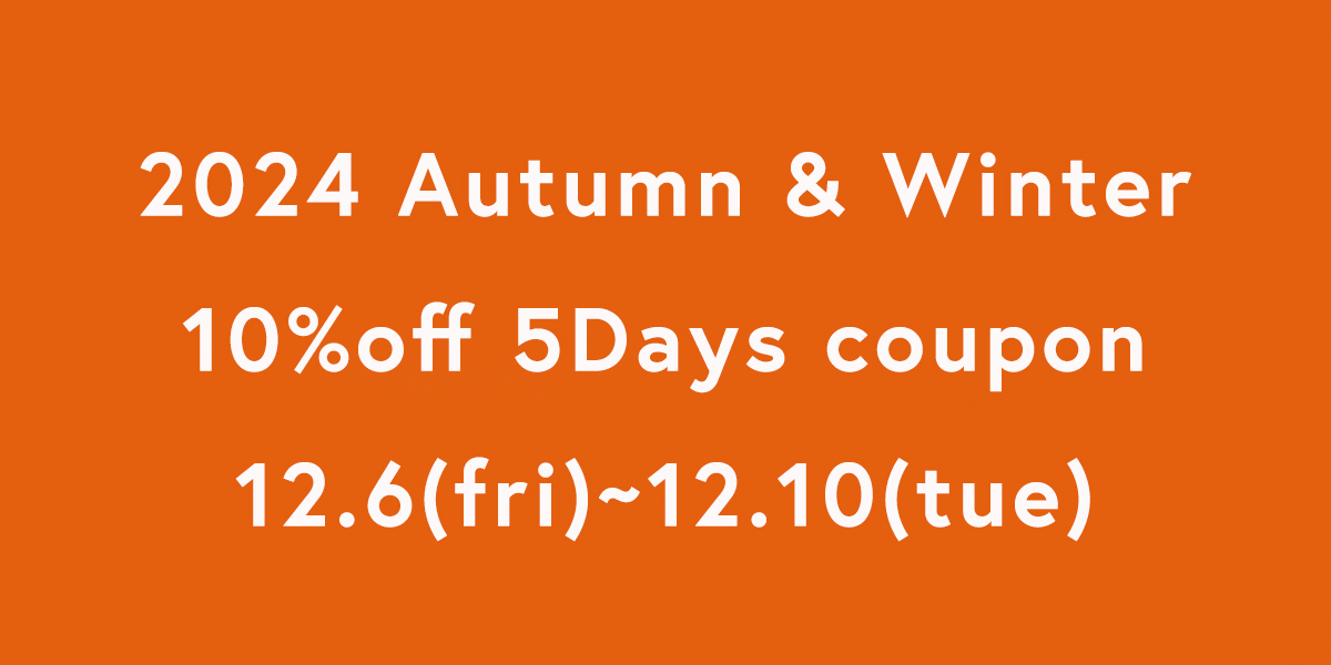 2024 Autumn & Winter 10%off 5Days coupon