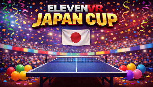 【エントリー締切終了 】第1回 ELEVENVR JAPAN CUP 開催！