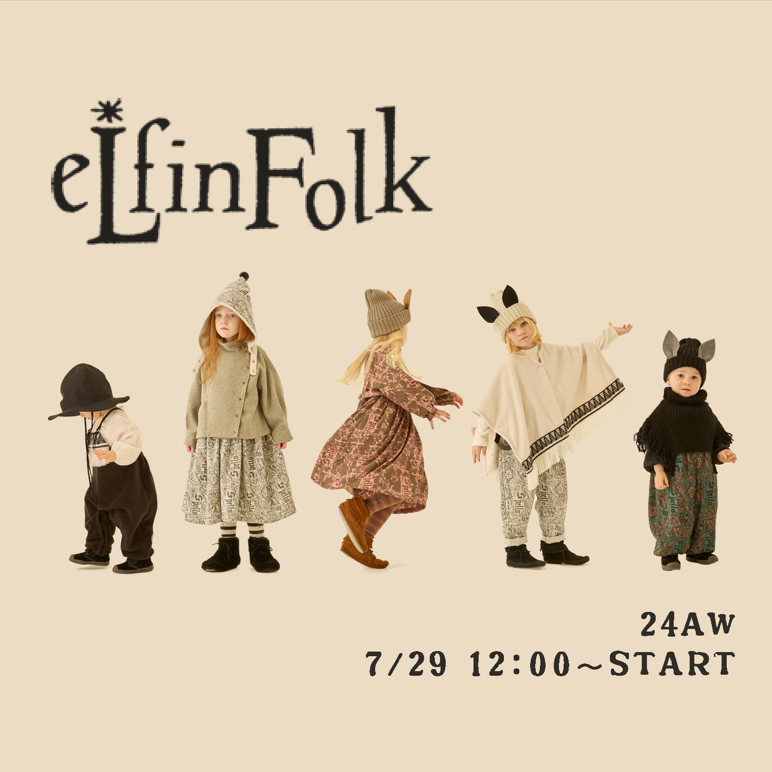 7/29(月) 12：00～　24AW 【eLfinFolk】 販売START!!!