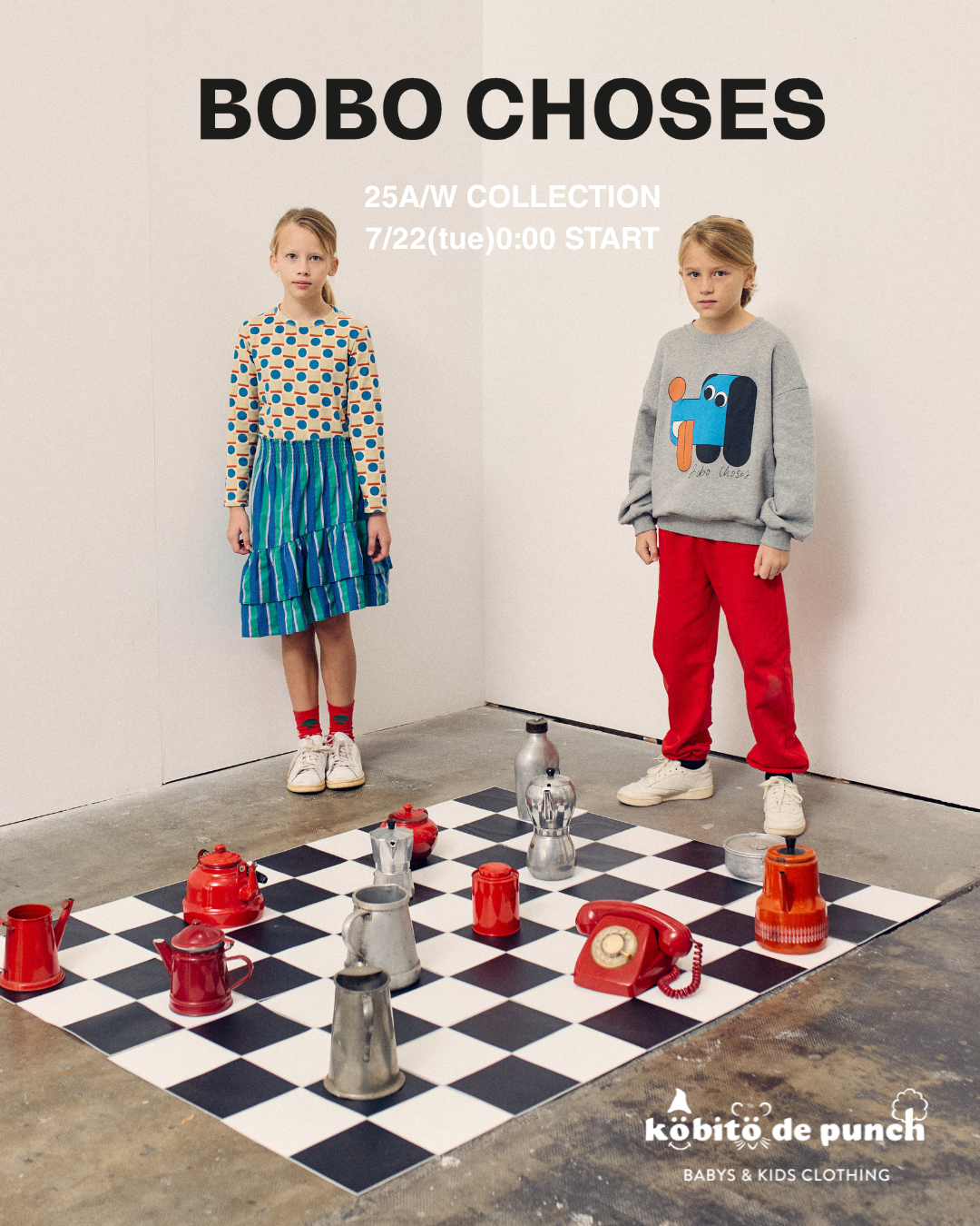 7/22(火)0:00～25A/W BOBOCHOSES販売START