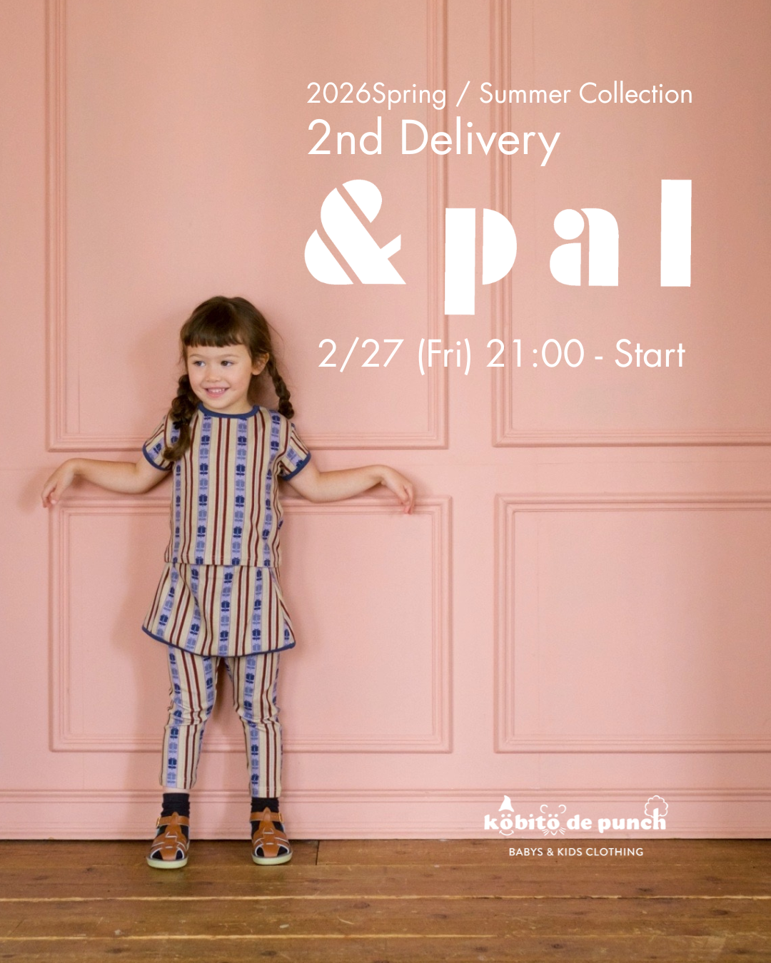 2/27(金)21:00～26SS【&pal】2nd delivery 販売START！