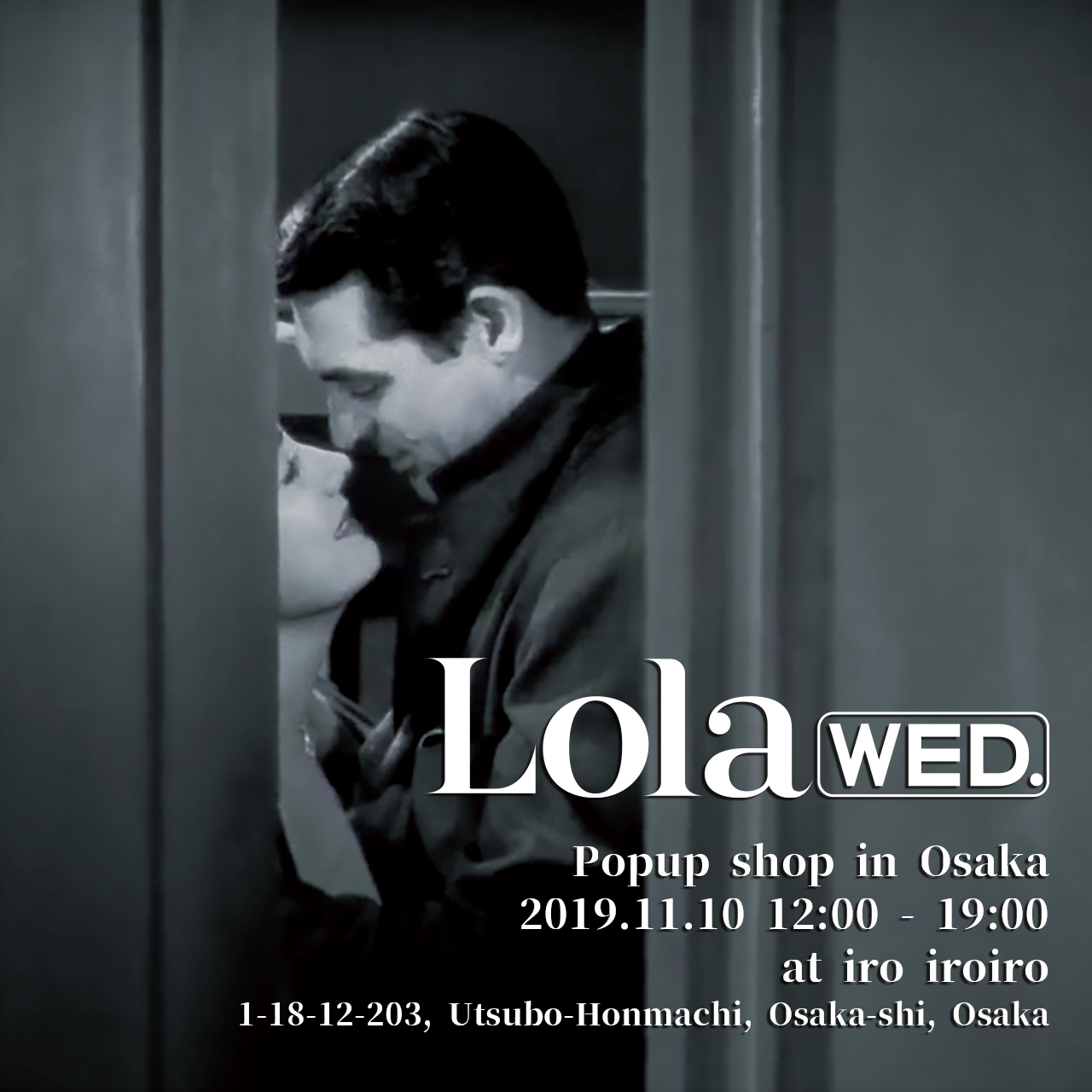 Lola wed. 大阪ポップアップショップのお知らせ