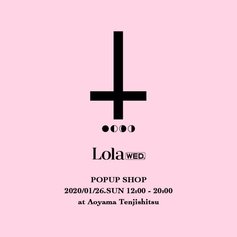 Lola wed. ポップアップショップ開催のお知らせ