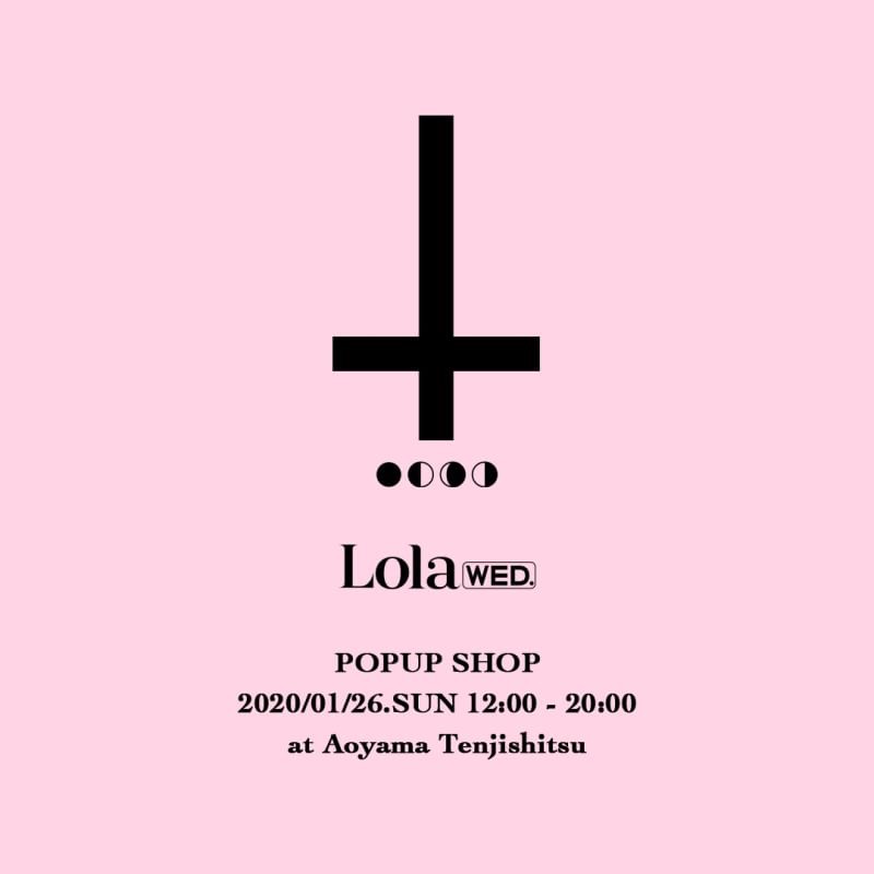 Lola wed. ポップアップショップ開催のお知らせ