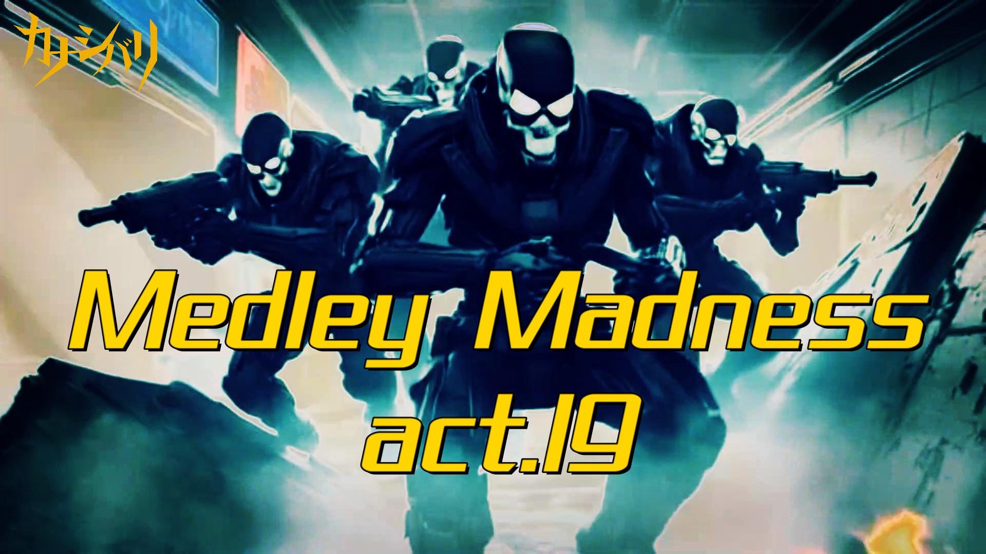 Medley Madness act.19