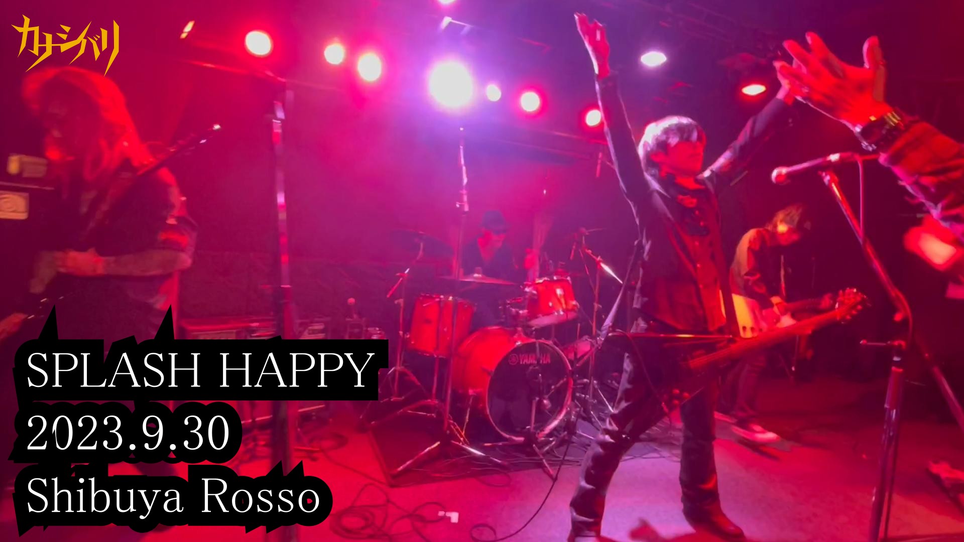 SPLASH HAPPY - Live at Shibuya Rosso / 2023.9.30