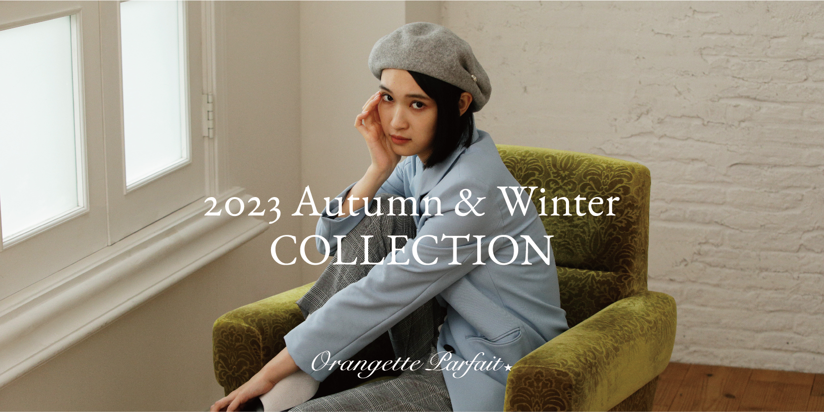 2023 AUTUMN＆WINTER Collection Orangette Parfait