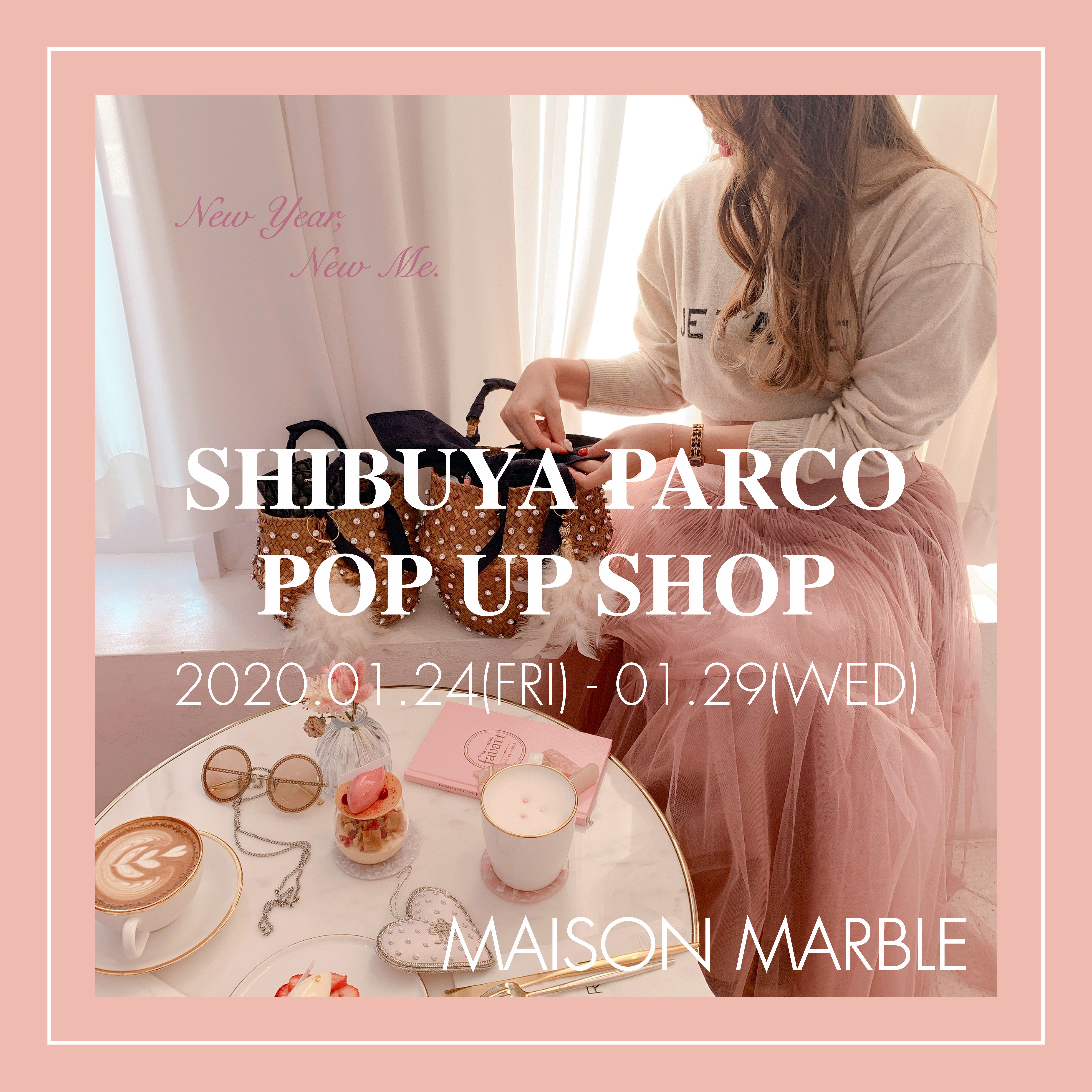 SHIBUYA PARCO POPUP SHOP♡　2020/1/24(FRI)-1/29(WED)