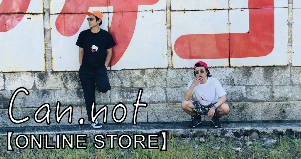 Can.not 【ONLINE STORE】