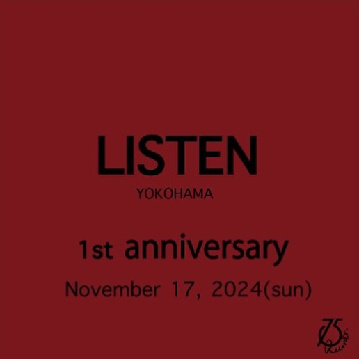 2024.11.17 開催【 listen 横浜 1st anniversary 】 詳細