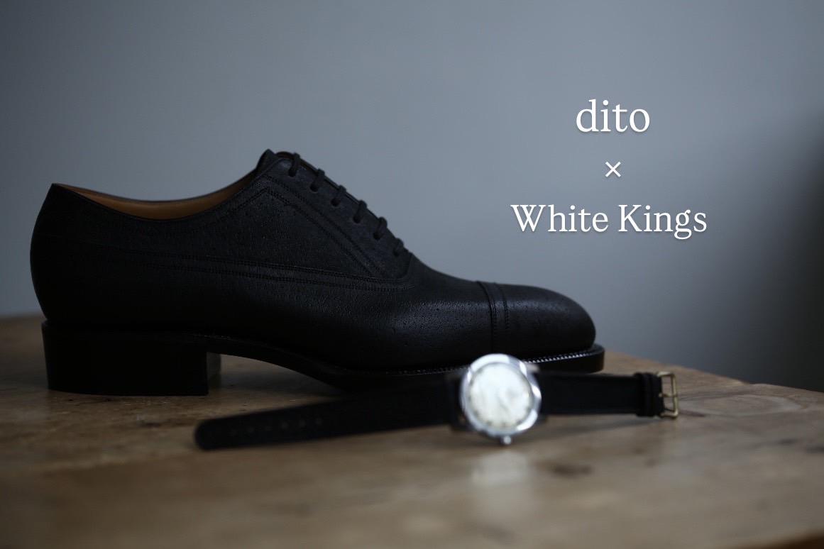 【dito × White Kings】オリジナルドレスシューズ 『ORLE』 完成。