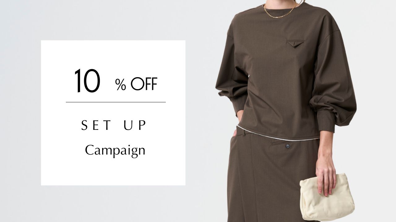 10/19まで - SET UP 10% OFF Campaign